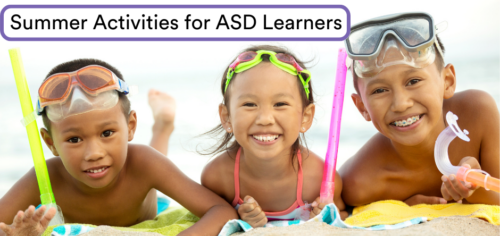 summer-activities-for-asd-learners-different-roads-to-learning